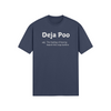 "Deja Poo - the feeling of having heard this crap before" - T-Shirt (LT)