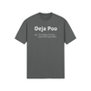 "Deja Poo - the feeling of having heard this crap before" - T-Shirt (LT)