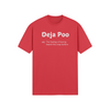 "Deja Poo - the feeling of having heard this crap before" - T-Shirt (LT)