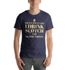 "That's What I Do. I Drink Scotch and I know Things." - T-shirt, unisex (LT)