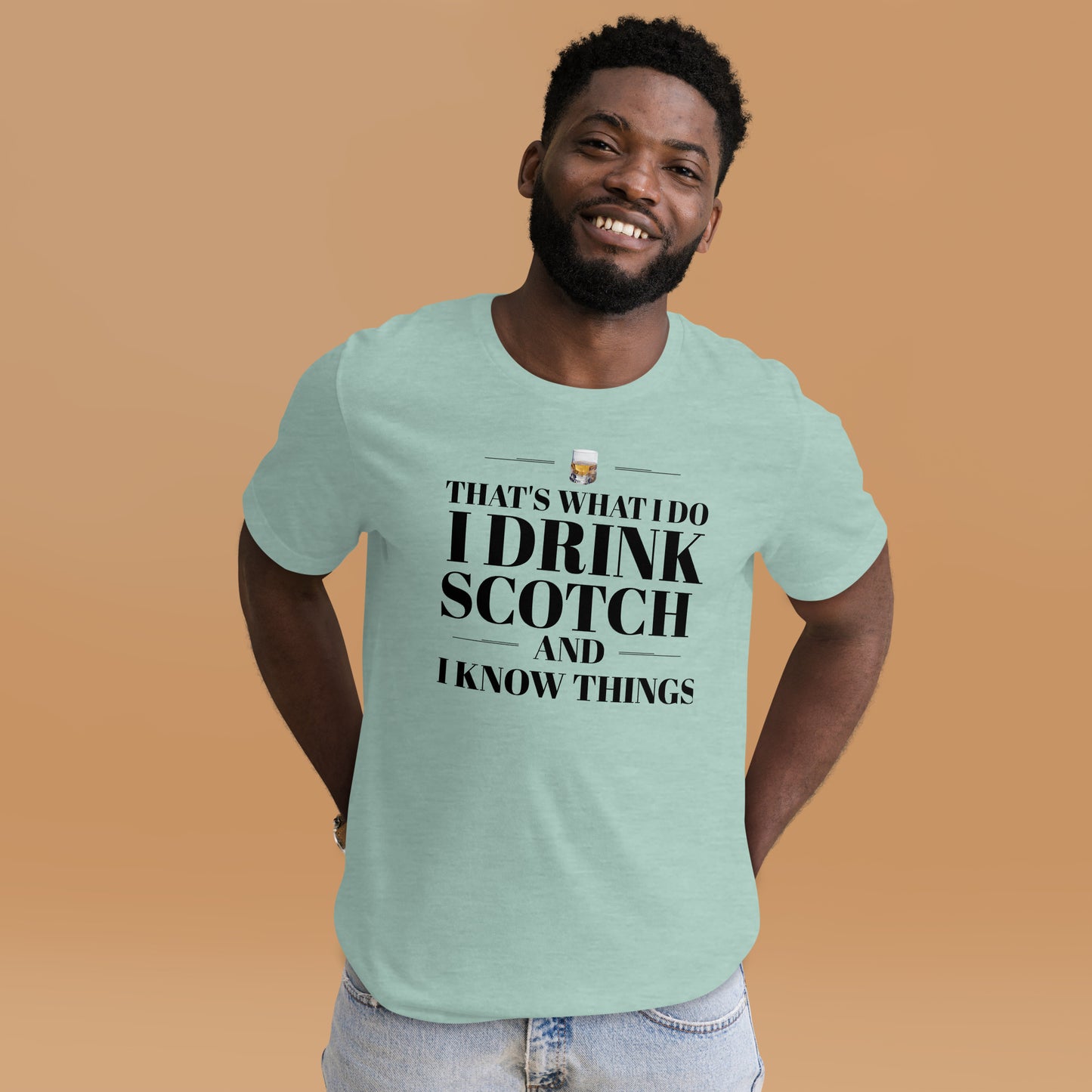 "That's What I Do. I Drink Scotch and I know Things." - T-shirt, unisex (DT)