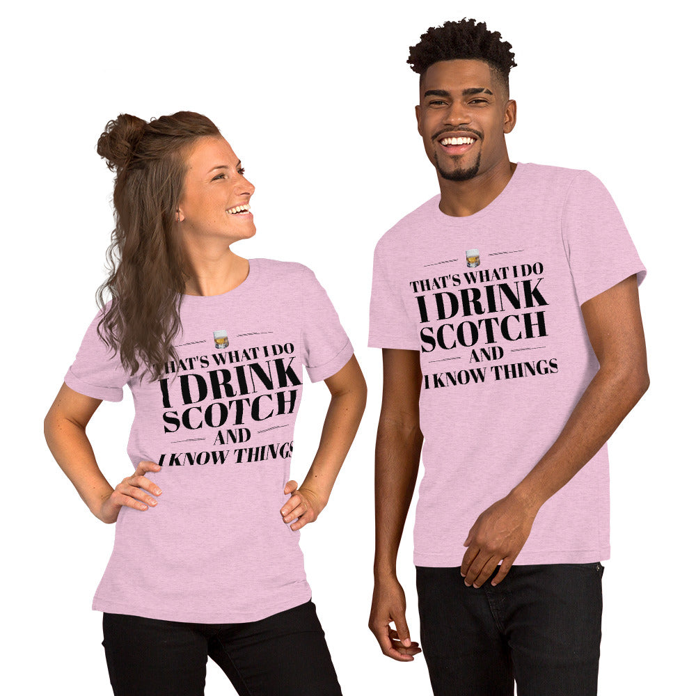 "That's What I Do. I Drink Scotch and I know Things." - T-shirt, unisex (DT)