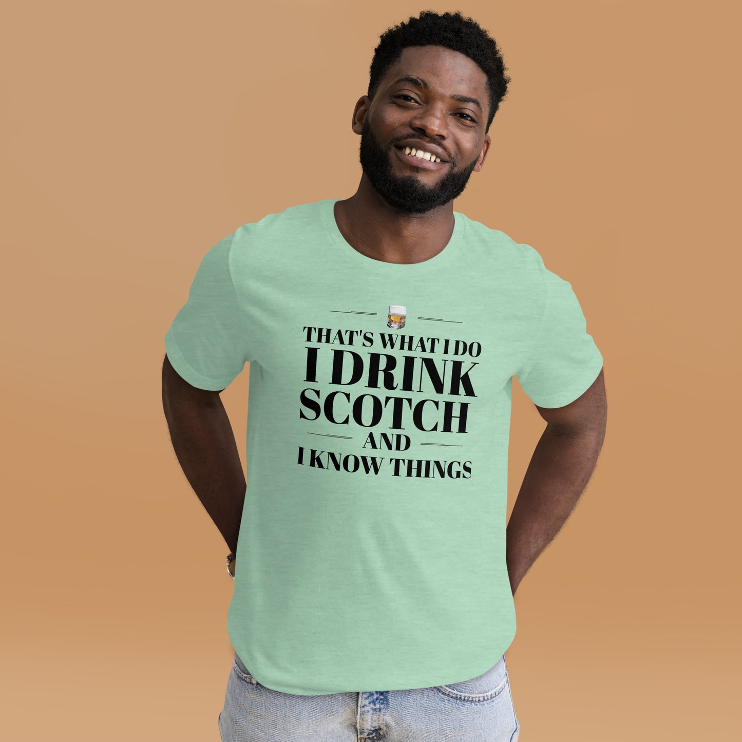 "That's What I Do. I Drink Scotch and I know Things." - T-shirt, unisex (DT)