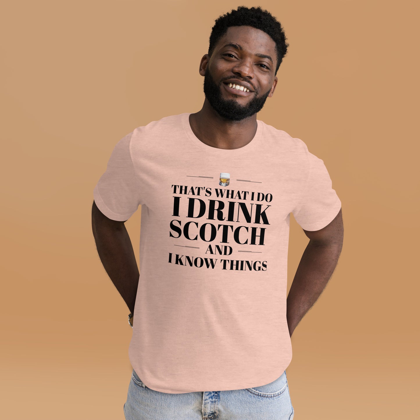 "That's What I Do. I Drink Scotch and I know Things." - T-shirt, unisex (DT)