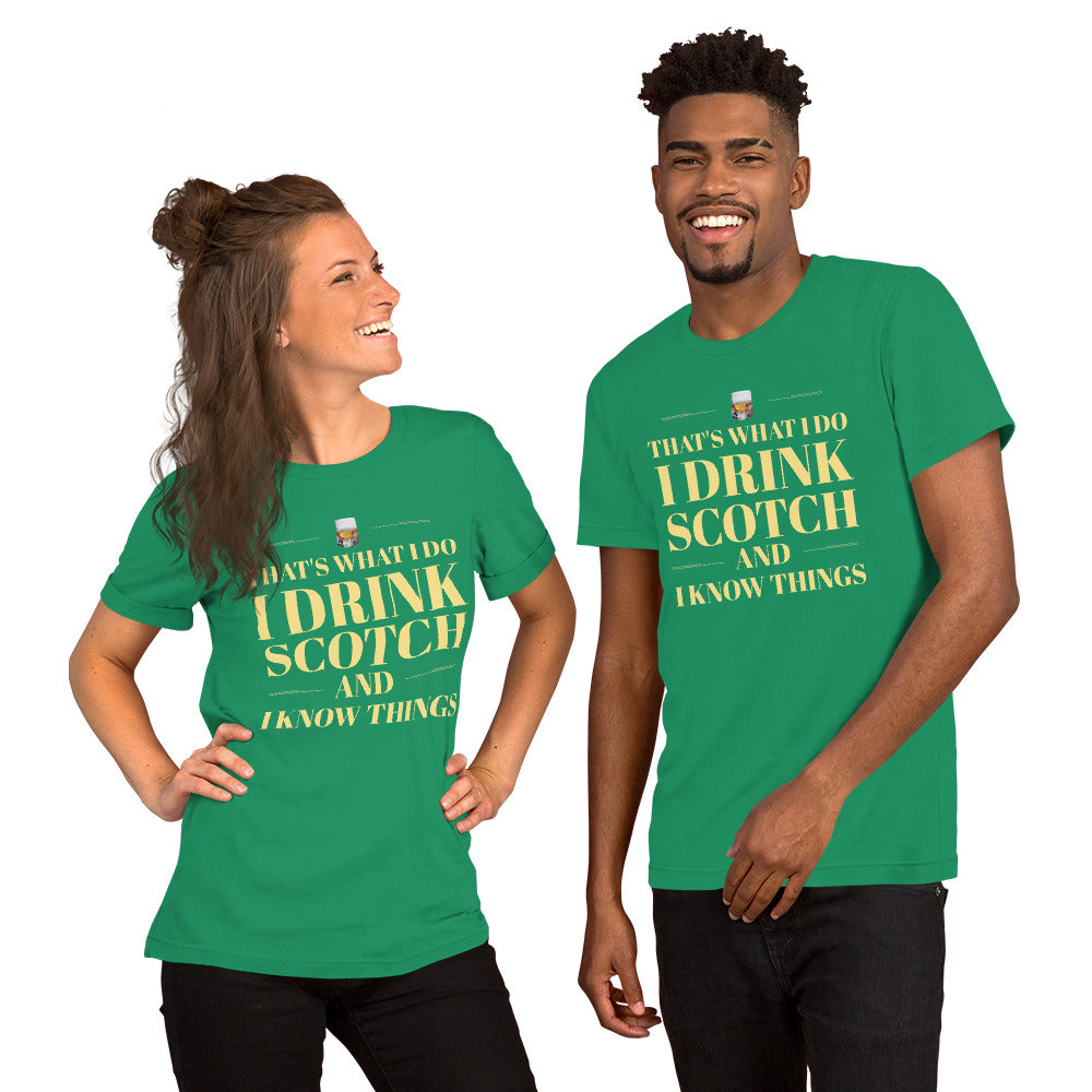 "That's What I Do. I Drink Scotch and I know Things." - T-shirt, unisex (LT)