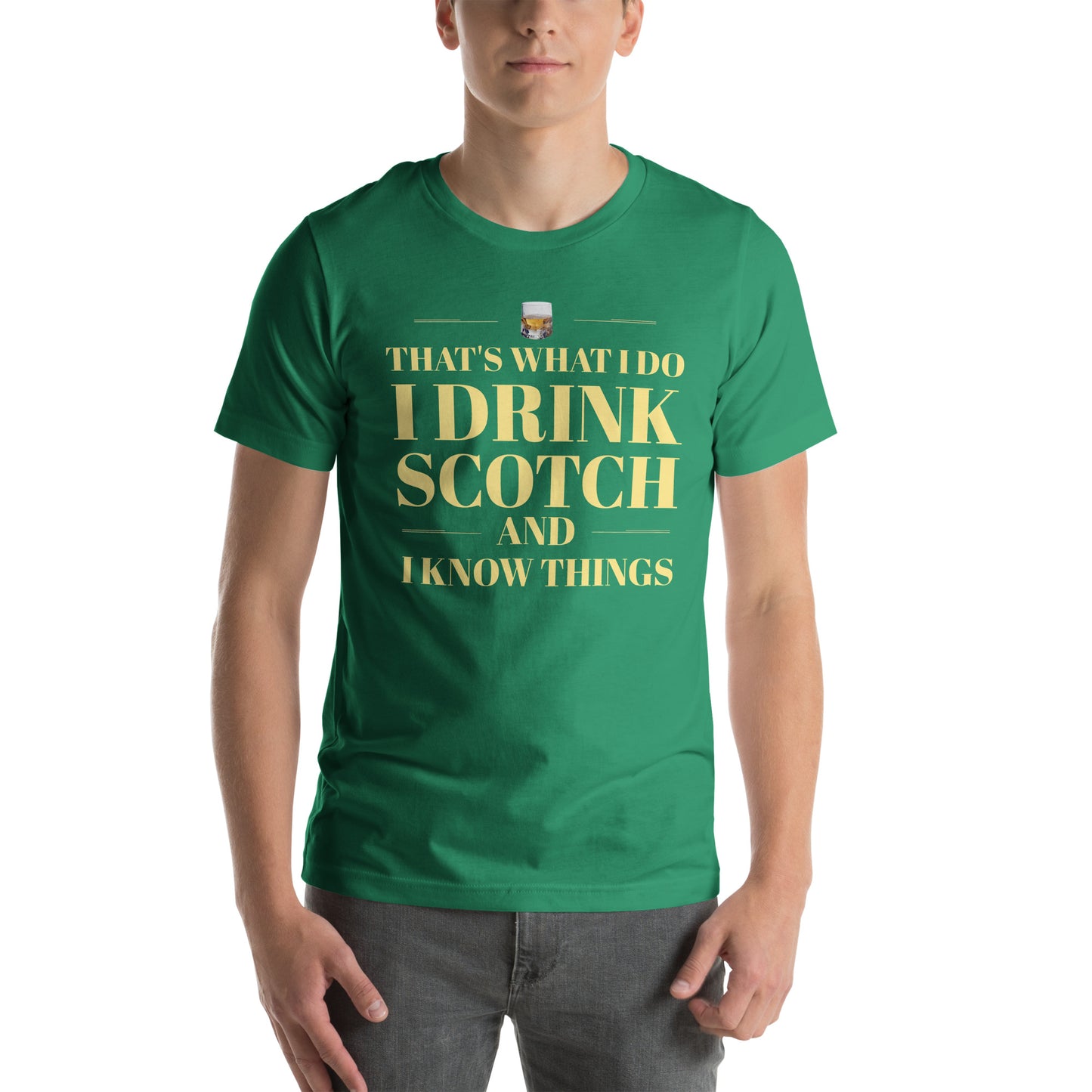 "That's What I Do. I Drink Scotch and I know Things." - T-shirt, unisex (LT)