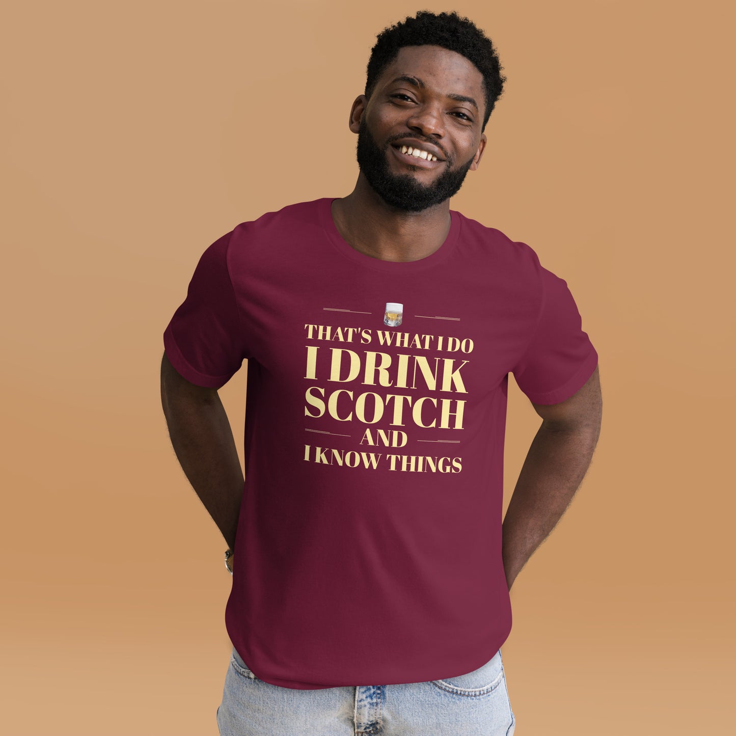 "That's What I Do. I Drink Scotch and I know Things." - T-shirt, unisex (LT)