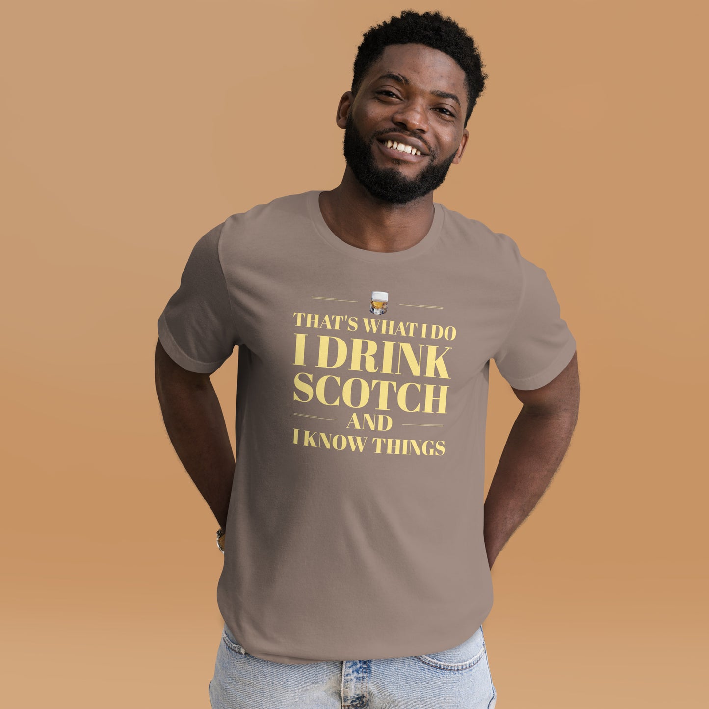 "That's What I Do. I Drink Scotch and I know Things." - T-shirt, unisex (LT)
