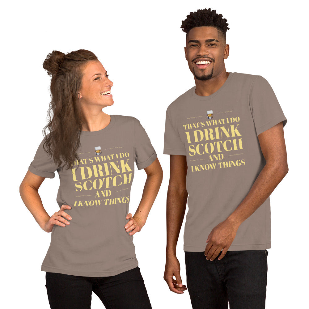 "That's What I Do. I Drink Scotch and I know Things." - T-shirt, unisex (LT)