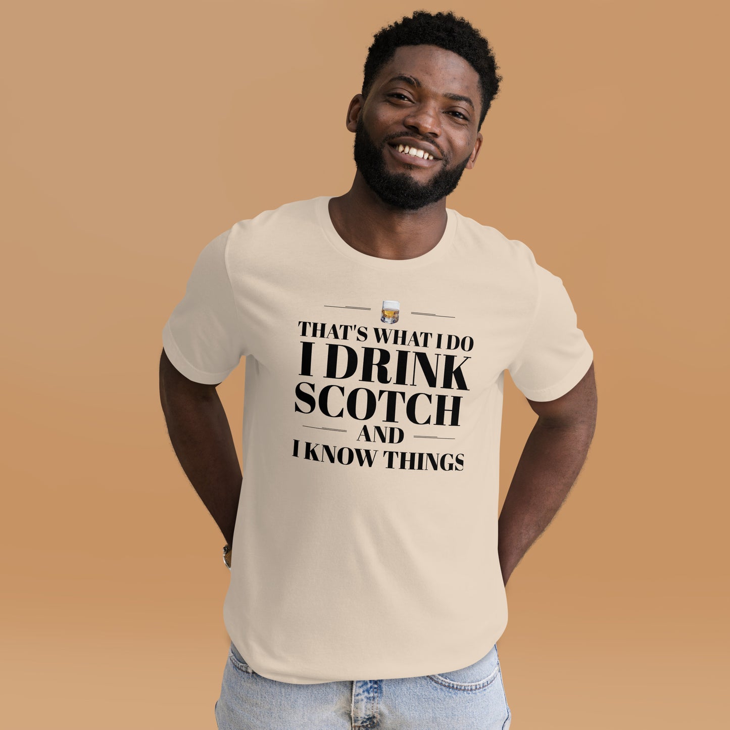 "That's What I Do. I Drink Scotch and I know Things." - T-shirt, unisex (DT)