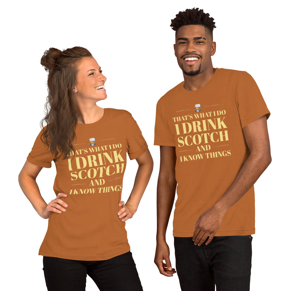 "That's What I Do. I Drink Scotch and I know Things." - T-shirt, unisex (LT)