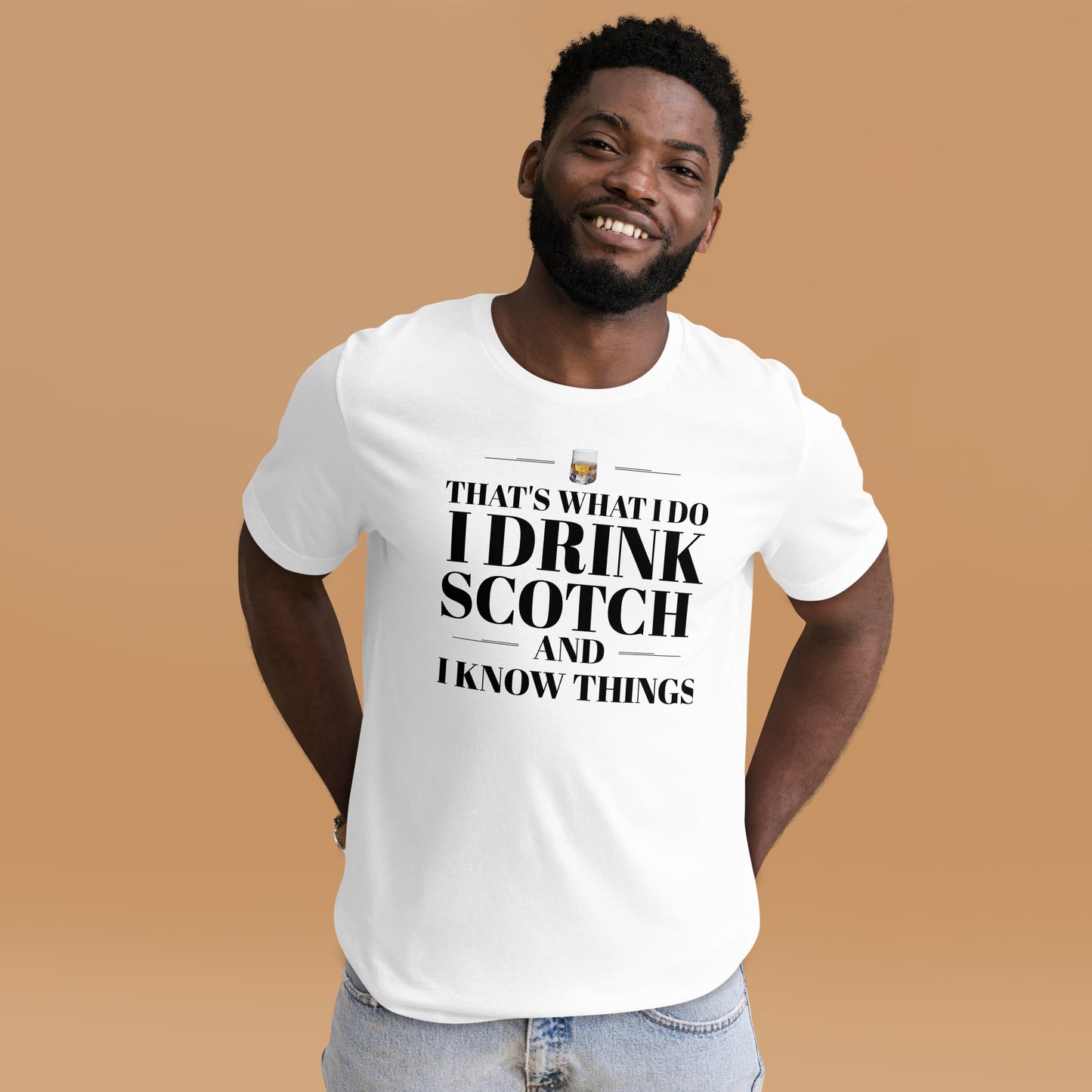 "That's What I Do. I Drink Scotch and I know Things." - T-shirt, unisex (DT)